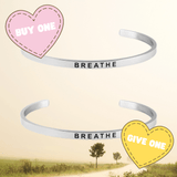Buy One, Give One - Inspirational Cuff Phrase Bracelets
