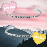 Buy One, Give One - Inspirational Cuff Phrase Bracelets
